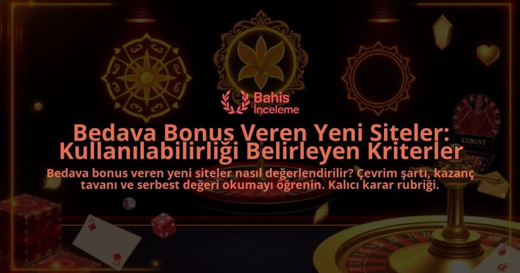 Bedava-Bonus-Veren-Yeni-Siteler-Kullanilabilirligi-Belirleyen-Kriterler-overlay-1788122985.jpg