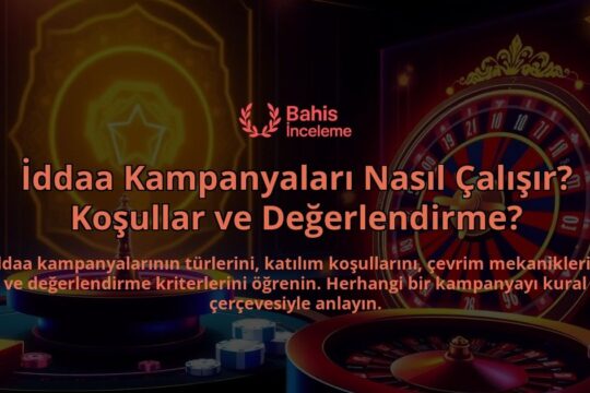 Iddaa-Kampanyalari-Nasil-Calisir-Kosullar-ve-Degerlendirme-overlay-1788123600.jpg