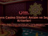 Kibris-Casino-Siteleri-Anlam-ve-Secim-Kriterleri-overlay-1788200693.jpg
