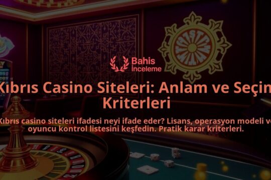 Kibris-Casino-Siteleri-Anlam-ve-Secim-Kriterleri-overlay-1788200693.jpg