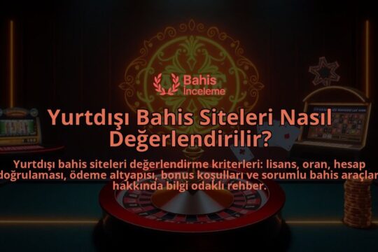 Yurtdisi-Bahis-Siteleri-Nasil-Degerlendirilir-overlay-1788202237.jpg